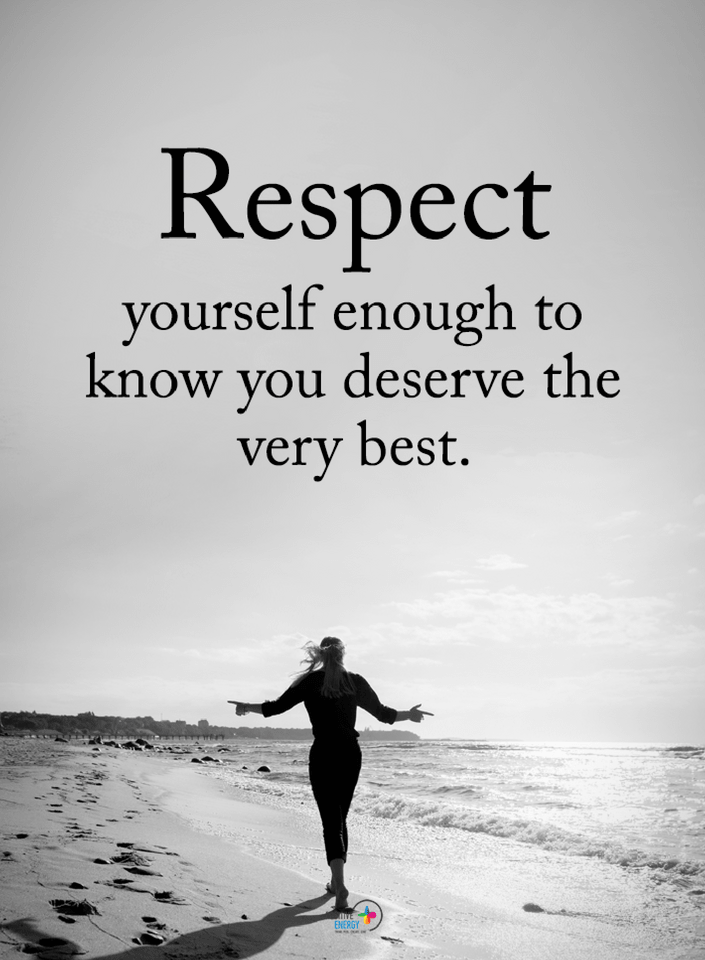 Why & How You Should Respect Yourself