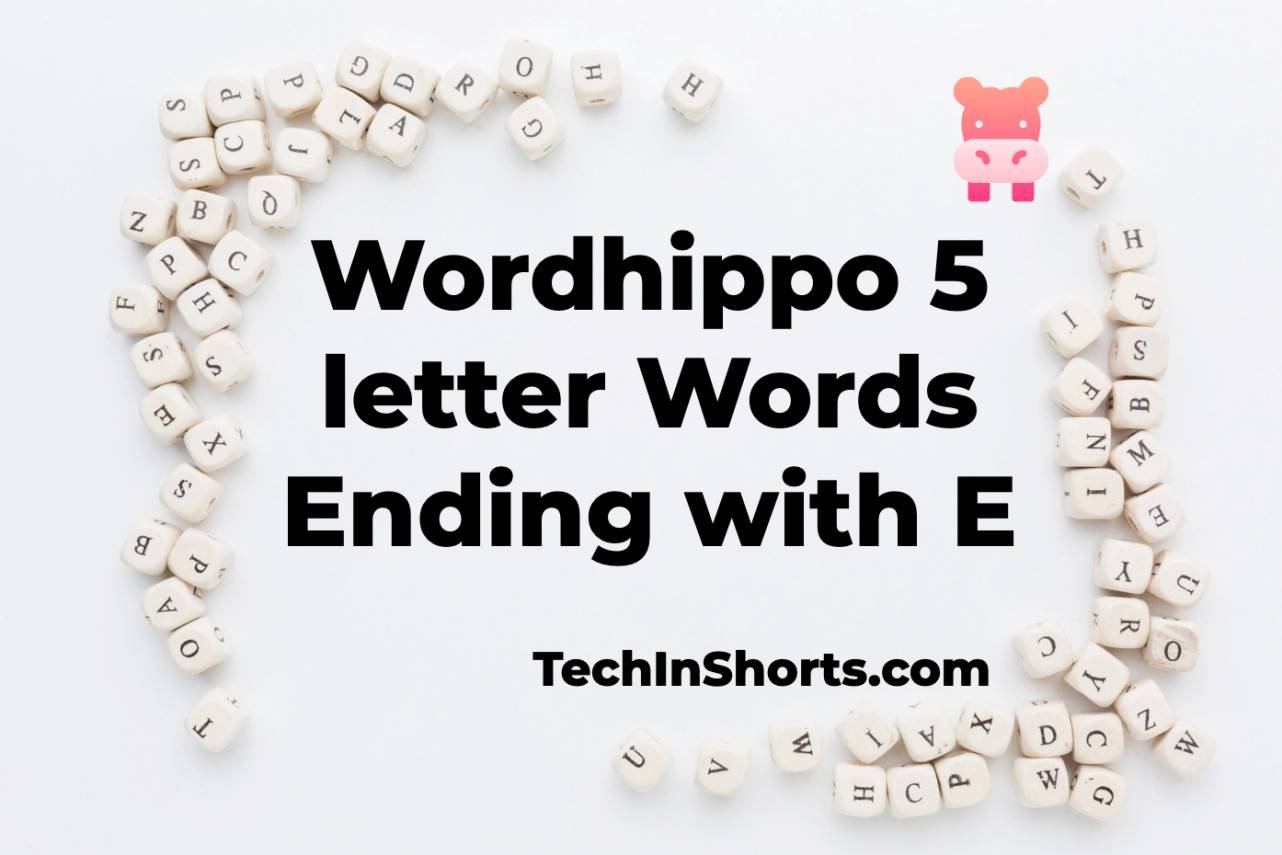 wordhippo-5-letter-words-ending-with-e-tech-inshorts